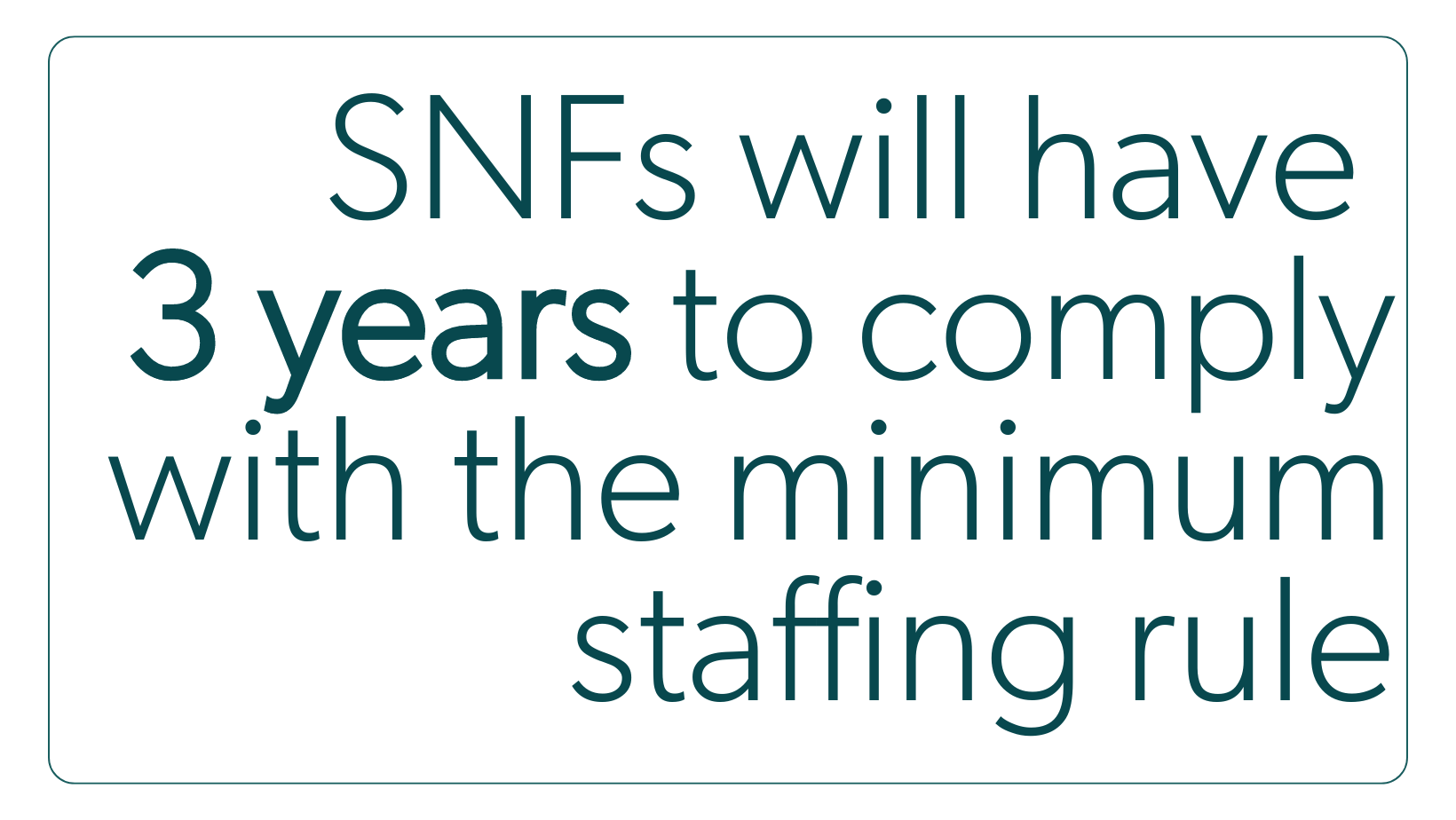 The Silver Lining of the New Skilled Nursing Facility Staffing Rule for Medicare and Medicaid Reimbursement_text_1